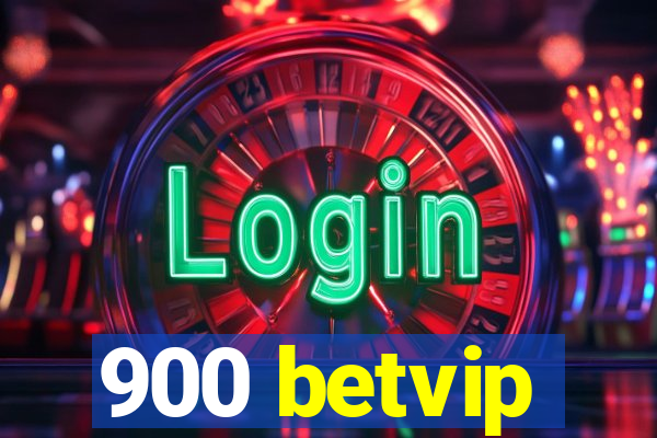 900 betvip